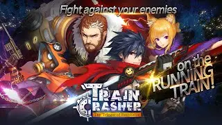 Intro to Mobile Games: TrainCrasher The Trigger of Revolution