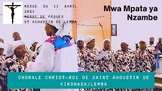 Mwa Mpata ya Nzambe Par La Chorale Christ-Roi de Saint Augustin de Lemba