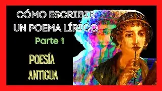 Poes&iacute;a L&iacute;rica Griega🏺-C&oacute;mo escribir un poema l&iacute;rico✍️-Parte 1-🔥Taller de Poes&iacute;a 🔥# 13