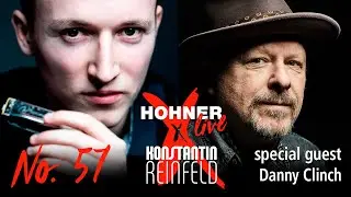 Hohner Live x Konstantin Reinfeld feat. Danny Clinch | No. 57