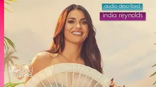 Audio Described: India Reynolds | Love Island All Stars Series 2