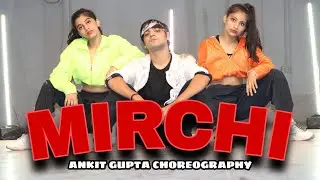 MIRCHI - Divine  | Dance Cover | Ankit Gupta Choreography | ft. Mahak & Ishika