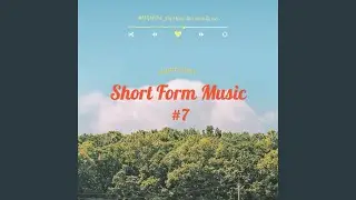 Short Form Music #7 