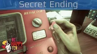 We Happy Few - Secret Ending and Credits [HD 1080P]
