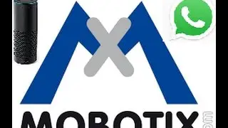 Mobotix Camera T25 Amazon Alexa Whatsapp Integration