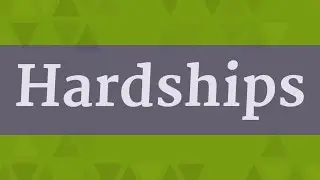 HARDSHIPS pronunciation &bull; How to pronounce HARDSHIPS