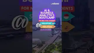 8 Days AI & Business Analytics Bootcamp @ Singapore + Malaysia for MBA & BBA Students #bootcamps