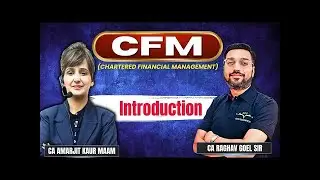 Introduction Of CHARTERED FINANCIAL MANAGEMENT ( CFM ) | CA Raghav Goel & CA Amarjit Kaur #CFMdemo