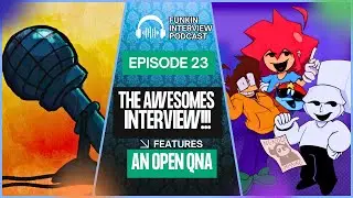 Funkin Interview Podcast: The Awesomes devs with an Open QNA!!!