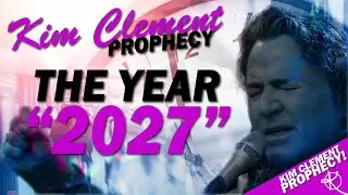2027 год &mdash; пророчество Кима Клемента