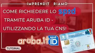 Come richiedere lo SPID tramite Aruba ID - utilizzando la tua CNS!