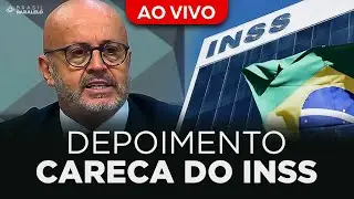 AO VIVO: DEPOIMENTO DO CARECA DO INSS NA CPMI