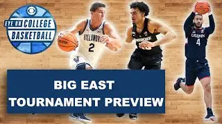 2022 BIG EAST TOURNAMENT BRACKET, PREVIEW AND PREDICTIONS: XAVIER NEEDS TWO WINS TO GET NCAA BID