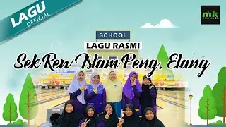 LAGU RASMI - SEK REN ISLAM PENGHULU ELANG ( SRINPEK )