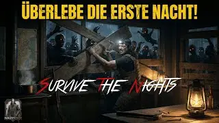 Warum sterben Anf&auml;nger in der ersten Nacht? | Survive the Nights Tutorial