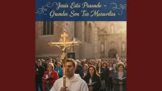 Jes&uacute;s Esta Pasando - Grandes Son Tus Maravillas (Electro Pop)