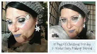 12 days of Christmas 2017 Day 7- Winter Snow Fairy Makeup Tutorial