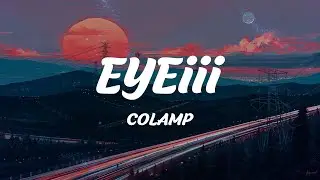 COLAMP - EYEiii (Lyrics)