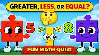 Greater Than, Less Than or Equal? 🤔 | Fun Math Quiz for Kids | Puzzle Buddies