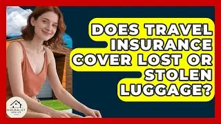 Does Travel Insurance Cover Lost Or Stolen Luggage? - Minimalist Home Life