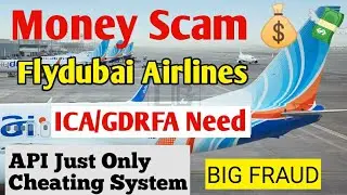 Flydubai Fraud With Passengers | API Update Error | Flydubai ICA Approval Update | Flydubai Approval