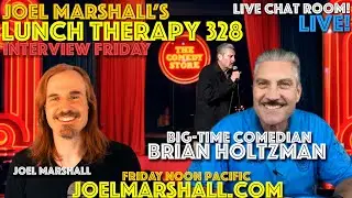 Brian Holtzman - Interview Friday - Joel Marshall's Lunch Therapy 328