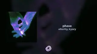 alterity, kyary - phase