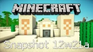 Обзор Minecraft Snapshot 12w21a