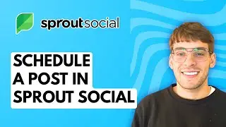 How to Schedule a Post in Sprout Social [2026 Full Guide]