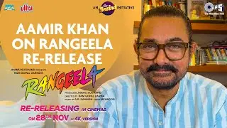 Aamir Khan on Rangeela Re-Release | Urmila, Jackie Shroff, Ram Gopal Varma, A.R.Rahman | 28 Nov