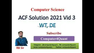 ACF Answer Key Computer Feb 2021| Vid 3 WT| DE with Solutions