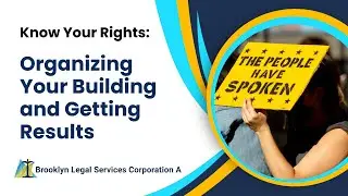 Know Your Rights: Organizing Your Building and Getting Results