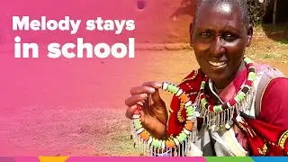 “Melody Stays In School” - Women Of The Masai Tribe In Kenya