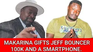 MIKE MAKARINA KUHE JEFF BOUNCER 100K NA KUMWIRIRA WIRA WA SECURITY GWA KINDIKI.