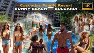 ☀️ Walking through Cascadas Family Resort - Biggest Hotel in Sunny Beach 🇧🇬 Bulgaria - 2024 - 4K