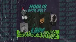 Houlis - Low ft EFTA & Holy (Official Audio)