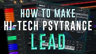 HI-TECH PSYTRANCE FM LEAD TUTORIAL(SERUM)