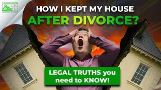 How I Kept My House After Divorce?
