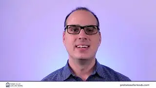 Welcome to Probate Seller Leads and Training for Real Estate Agent and Investors!