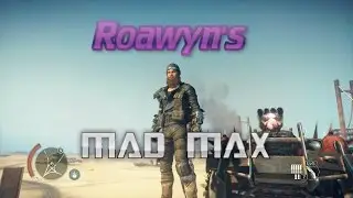 Road to 100% Mad Max Episode 75 
