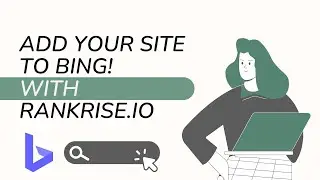 Add Your Website & Sitemap to Bing! Bing Webmaster Tools - RankRise.io