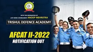 AFCAT 2 2022 Notification | AFCAT 2 2022 Application Form | AFCAT 2 2022 Eligibility & Age Criteria