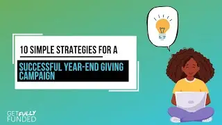 10 Simple Strategies for a Successful Year-End Giving Campaign