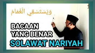 BACAAN SHOLAWAT NARIYAH YANG BENAR