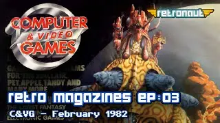 Retro Magazines Ep:03 - Computer & Video Games - February 1982