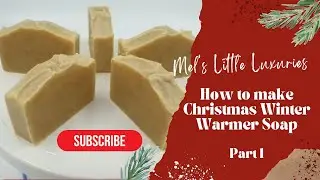 #Shorts - How To Make Winter Warmer Soap Part 1