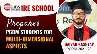 👨🏻&zwj;🎓GIBS IRE Review by Baivab Kashyap | India's First IRE School | Best PGDM College in Bangalore