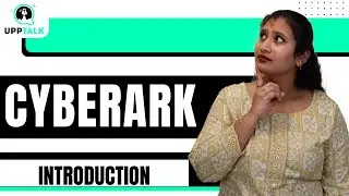 CyberArk Introduction | Introduction to CyberArk | Learn CyberArk | CyberArk Training | UppTalk