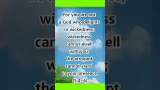 psalm 5:5  the arrogant cannot stand in your presence. #shorts , #Bible, #Jesus