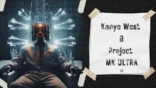 KANYE WEST AND MK ULTRA P.1 #podcast #hiphop #kanyewest #mkultra